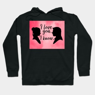 Pink Han and Leia I love you. Hoodie